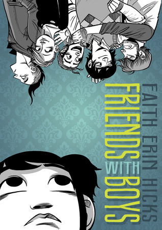 Friends with Boys by Faith Erin&nbsp;Hicks
