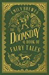 The Doomsday  Book of Fairy Tales by Emily&nbsp;Brewes