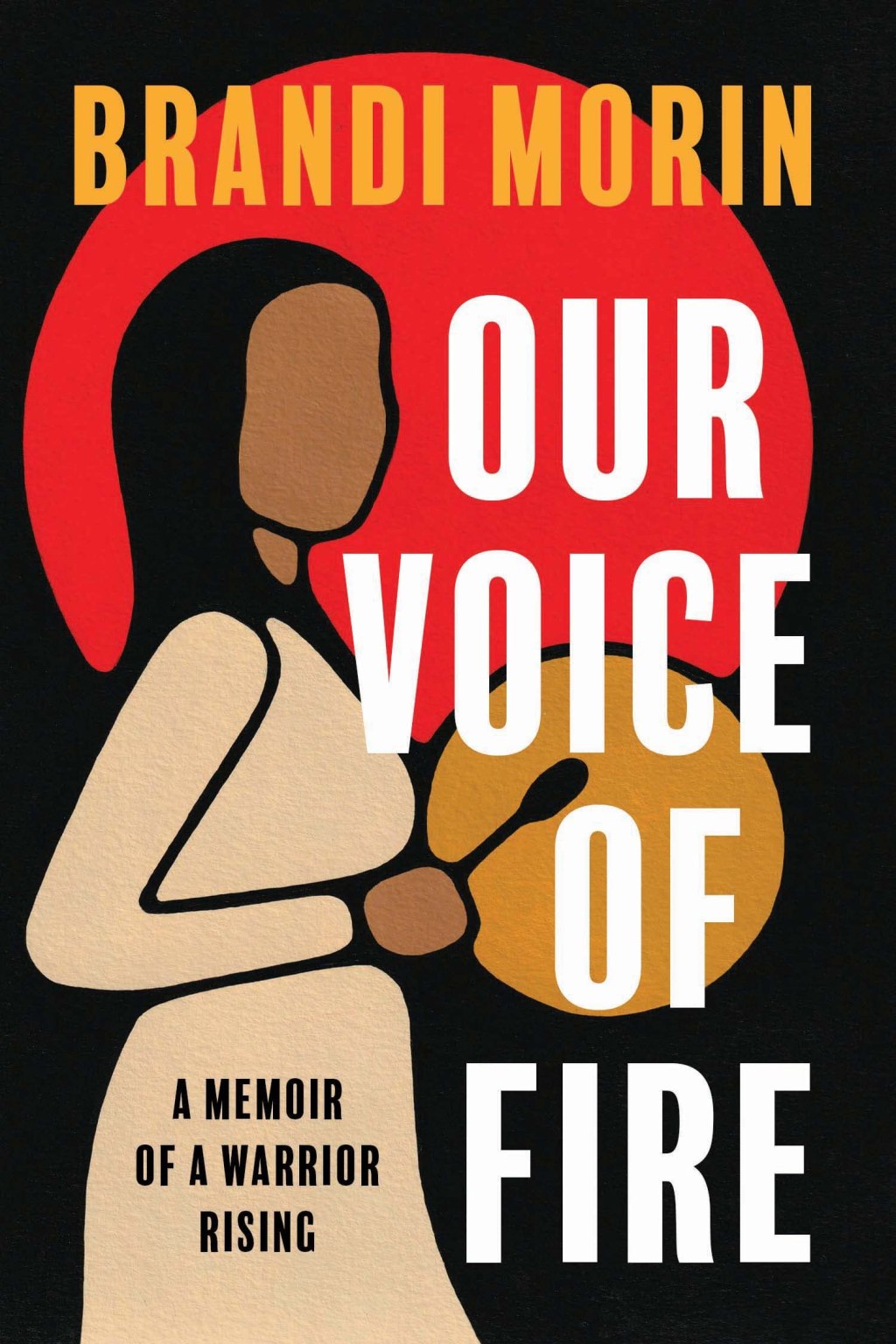 Our Voice of Fire by Brandi&nbsp;Morin