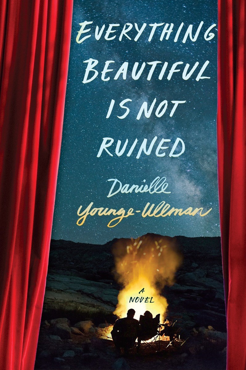 Everything Beautiful is Not Ruined by Danielle&nbsp;Younge-Ullman