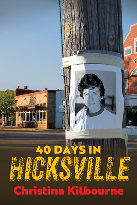 40 Days in Hicksville by Christina&nbsp;Kilbourne