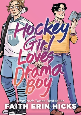 Hockey Girl Loves Drama Boy by Faith Erin&nbsp;Hicks