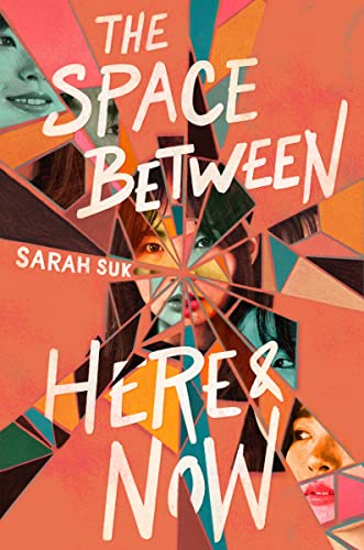 The Space Between Here & Now by Sarah&nbsp;Suk